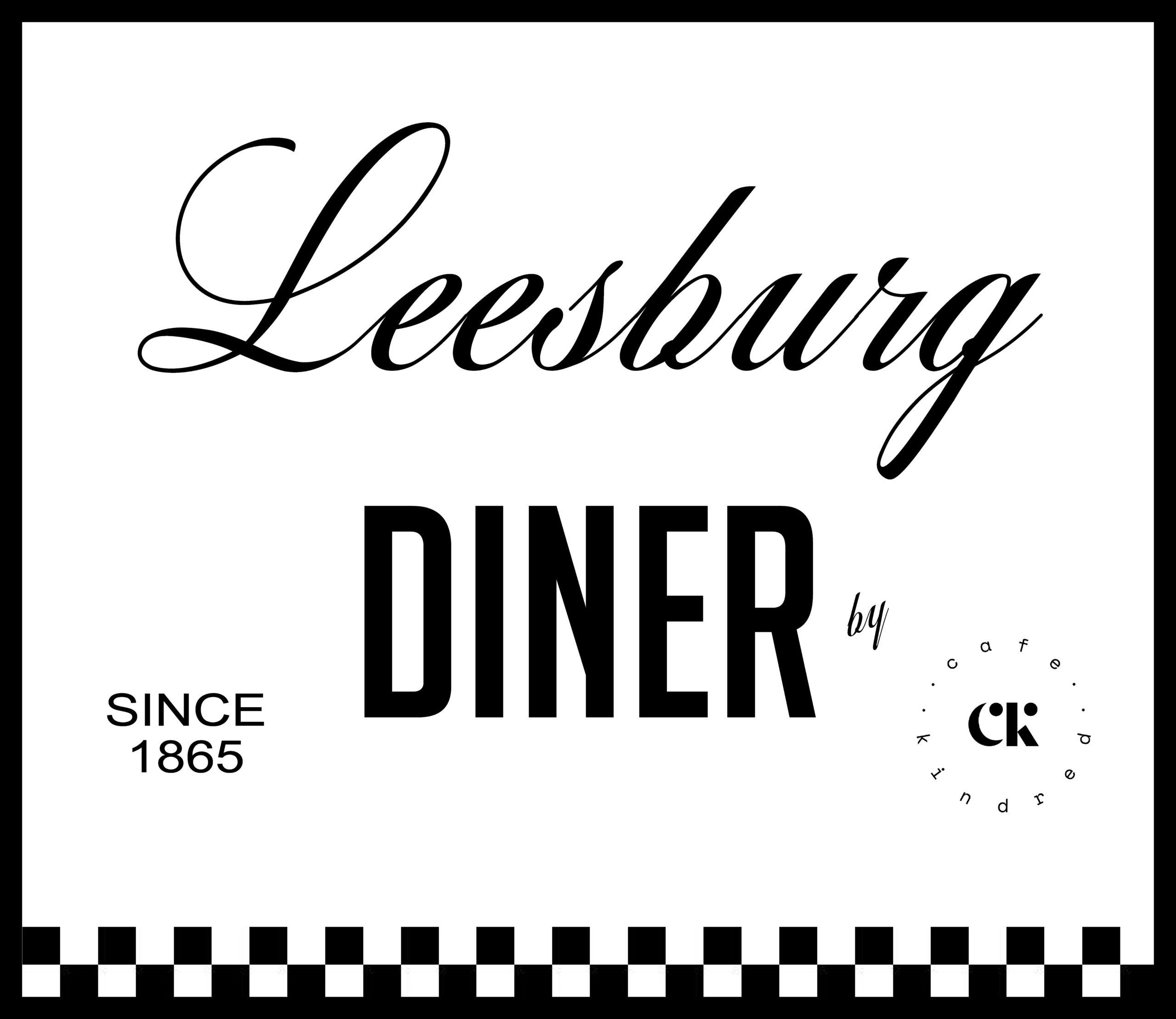 Black and white sign reads: “Leesburg Diner by Cafe Kindred. Since 1865.” Decorative script and bold lettering, with a black-and-white checkerboard border along the bottom.